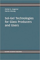 Sol-gel Technologies For Glass Producers And Users