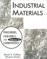 Industrial Materials: Polymers, Ceramics, and Composites